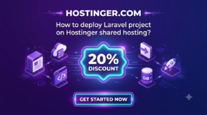How to deploy Laravel project on Hostinger shared hosting