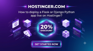 How to deploy a Flask or Django Python app live on Hostinger