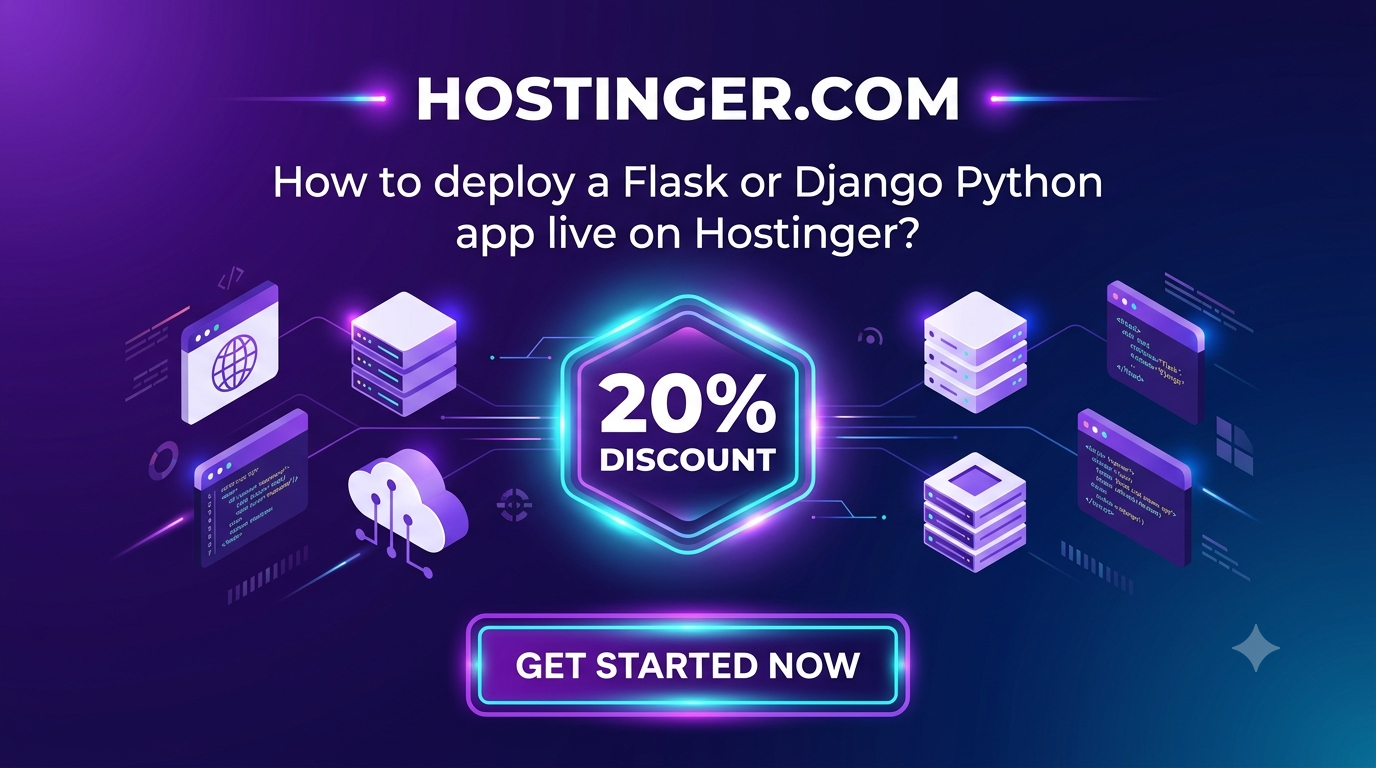 How to deploy a Flask or Django Python app live on Hostinger?